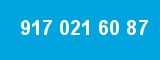 917 021 60 87